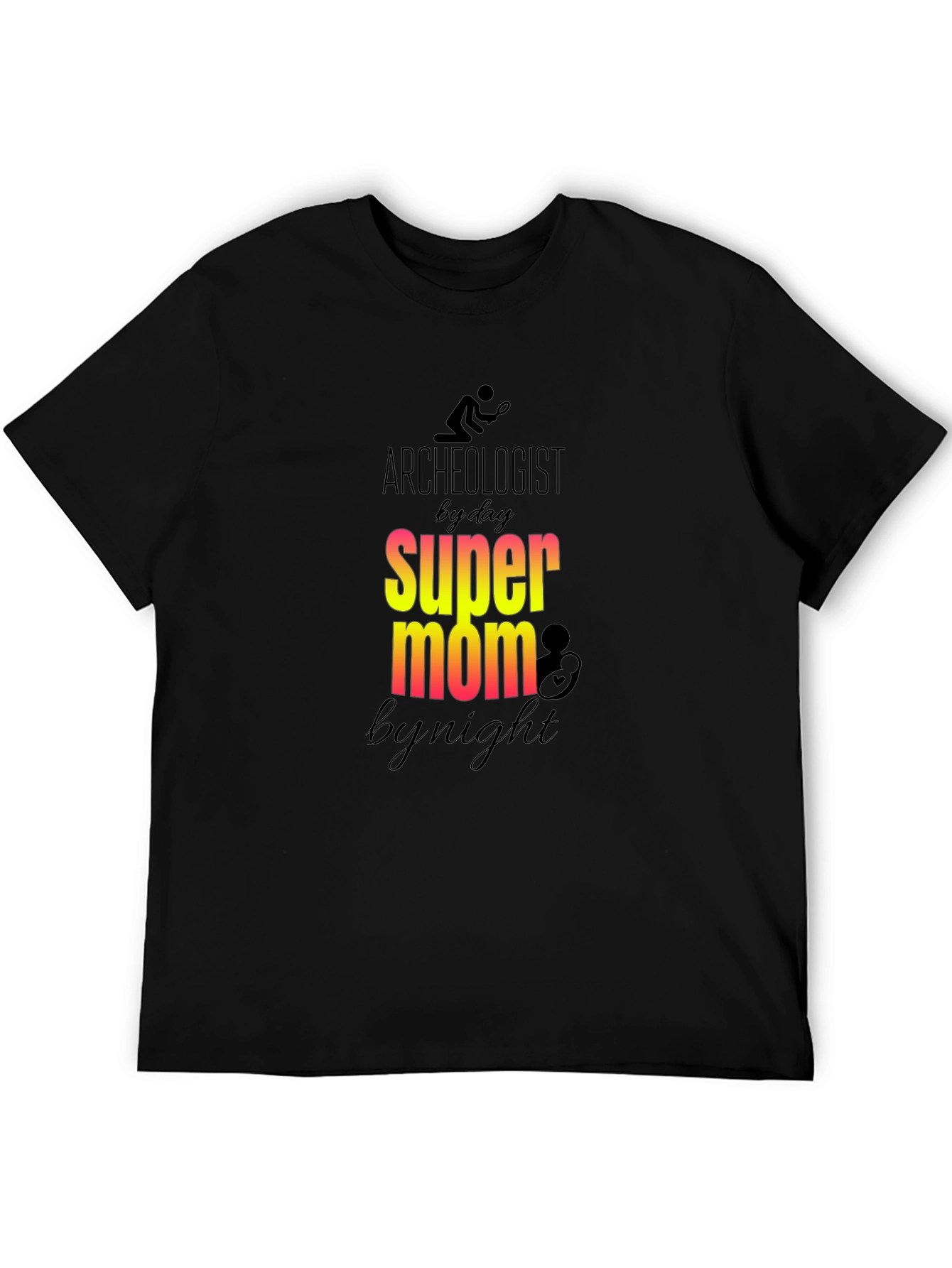 Archeologist Super Mom T-Shirt
