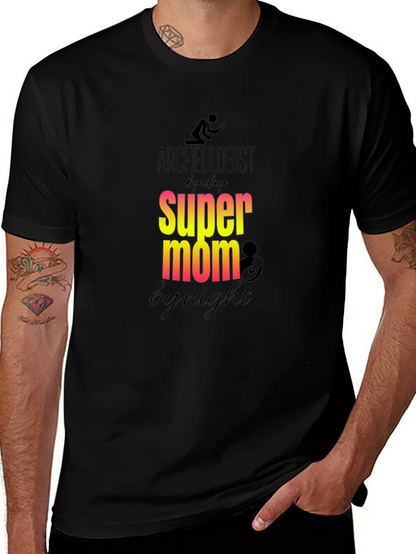 Archeologist Super Mom T-Shirt