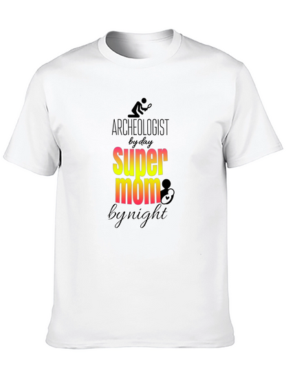 Archeologist Super Mom T-Shirt