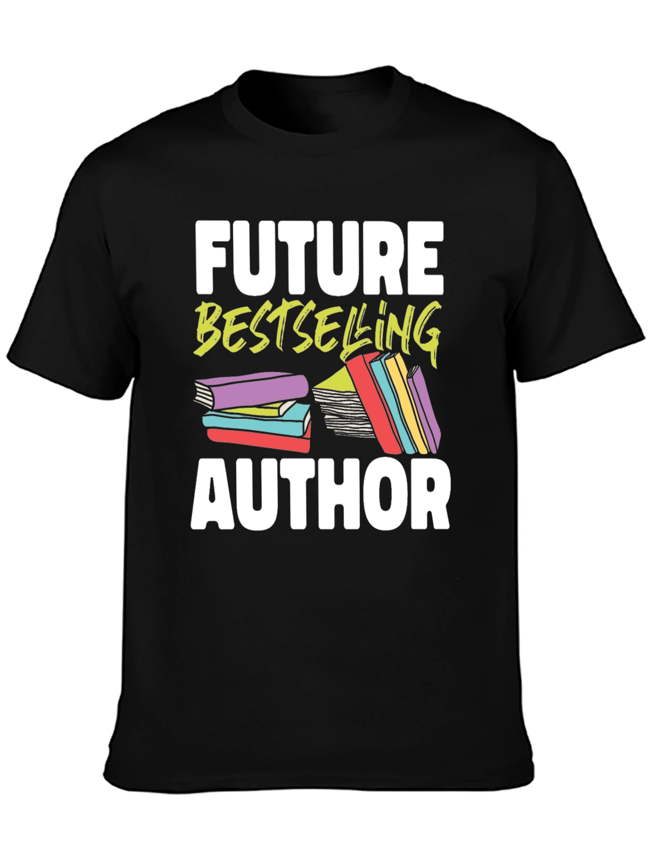 Future Bestselling Author Graphic T-Shirt