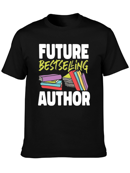 Future Bestselling Author Graphic T-Shirt