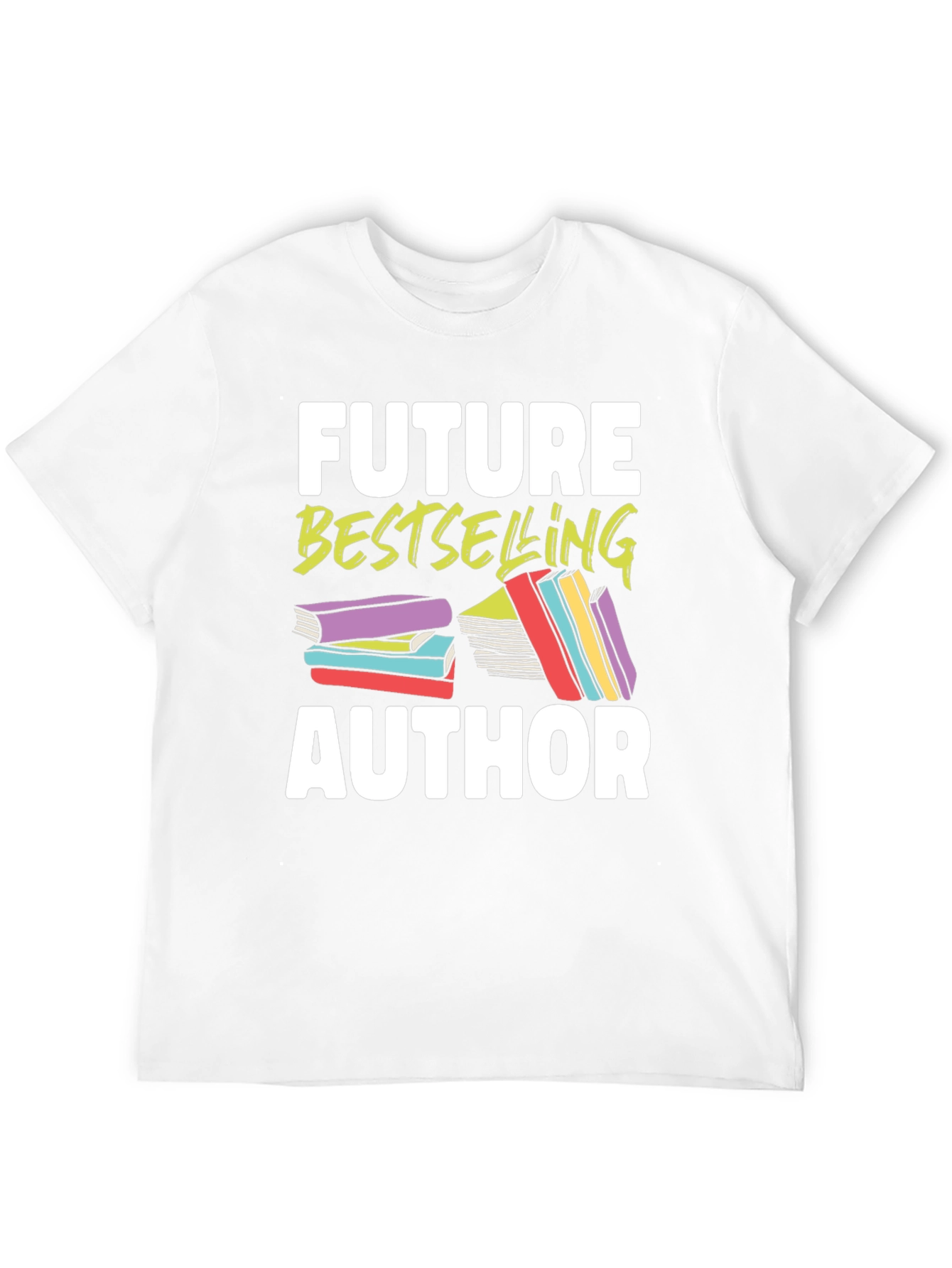 Future Bestselling Author Graphic T-Shirt