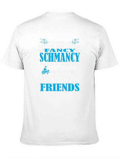 Massage Therapist T-Shirt - Funny Slogan