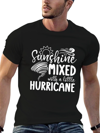 Sunshine Mixed With A Little Hurricane Graphic T-Shirt