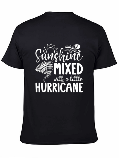 Sunshine Mixed With A Little Hurricane Graphic T-Shirt