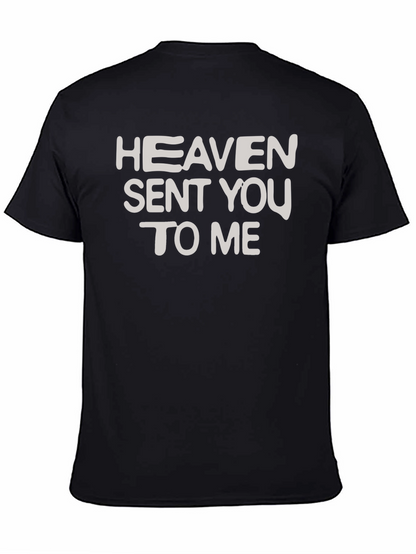 Heaven Sent You To Me T-Shirt - Black