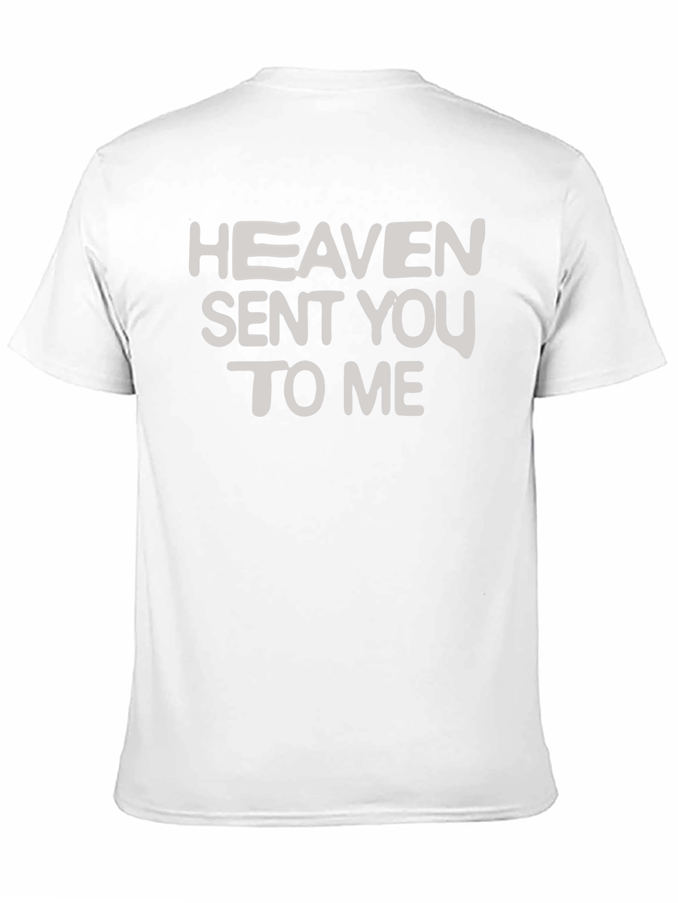 Heaven Sent You To Me T-Shirt - Black
