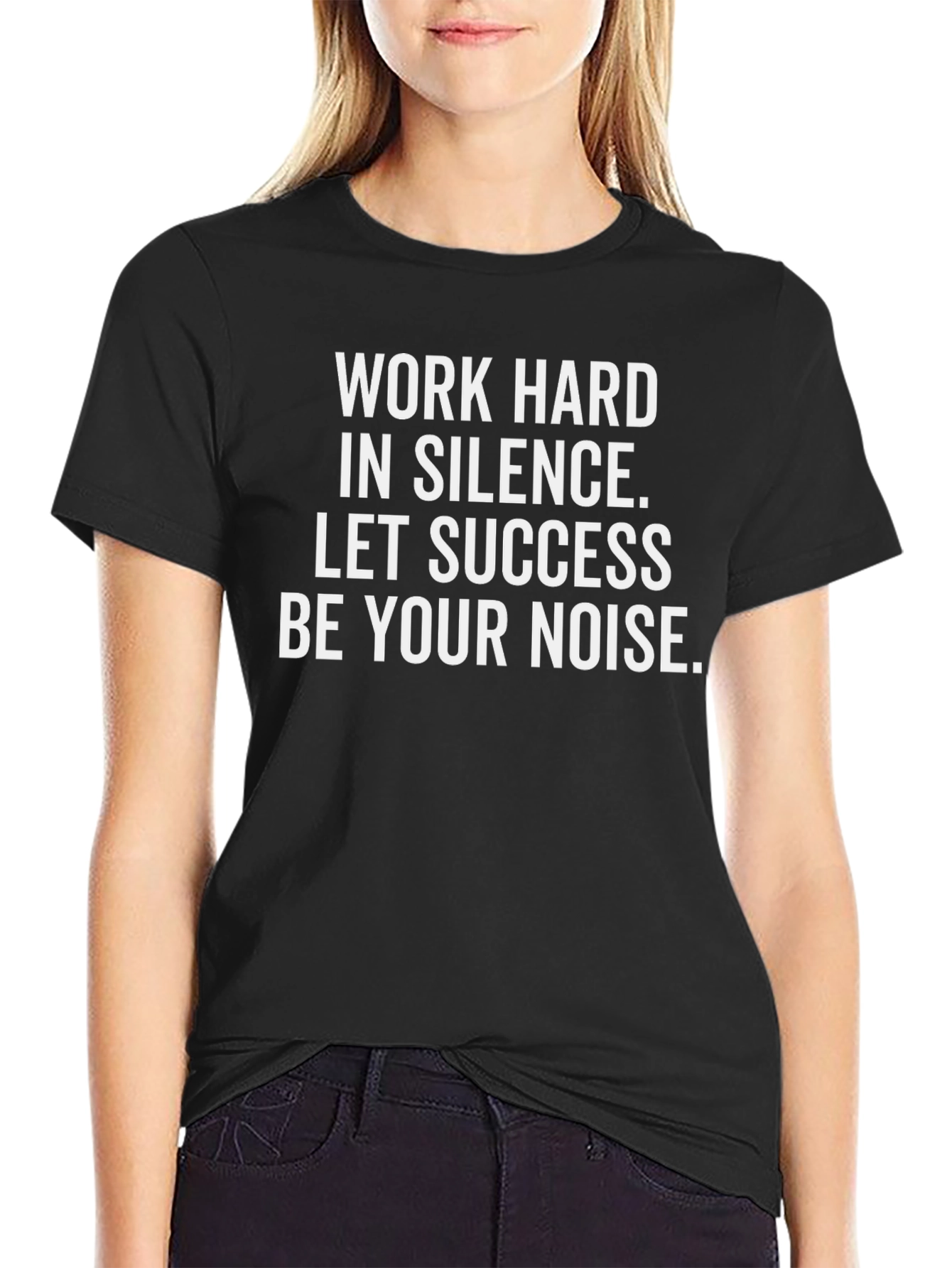Motivational Work Hard Silence Success T-Shirt