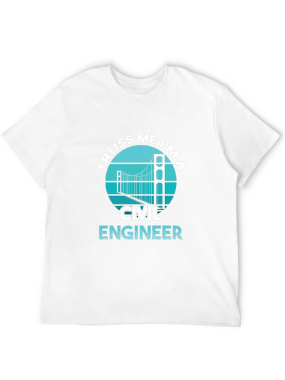 Truss Me Im A Civil Engineer T-Shirt