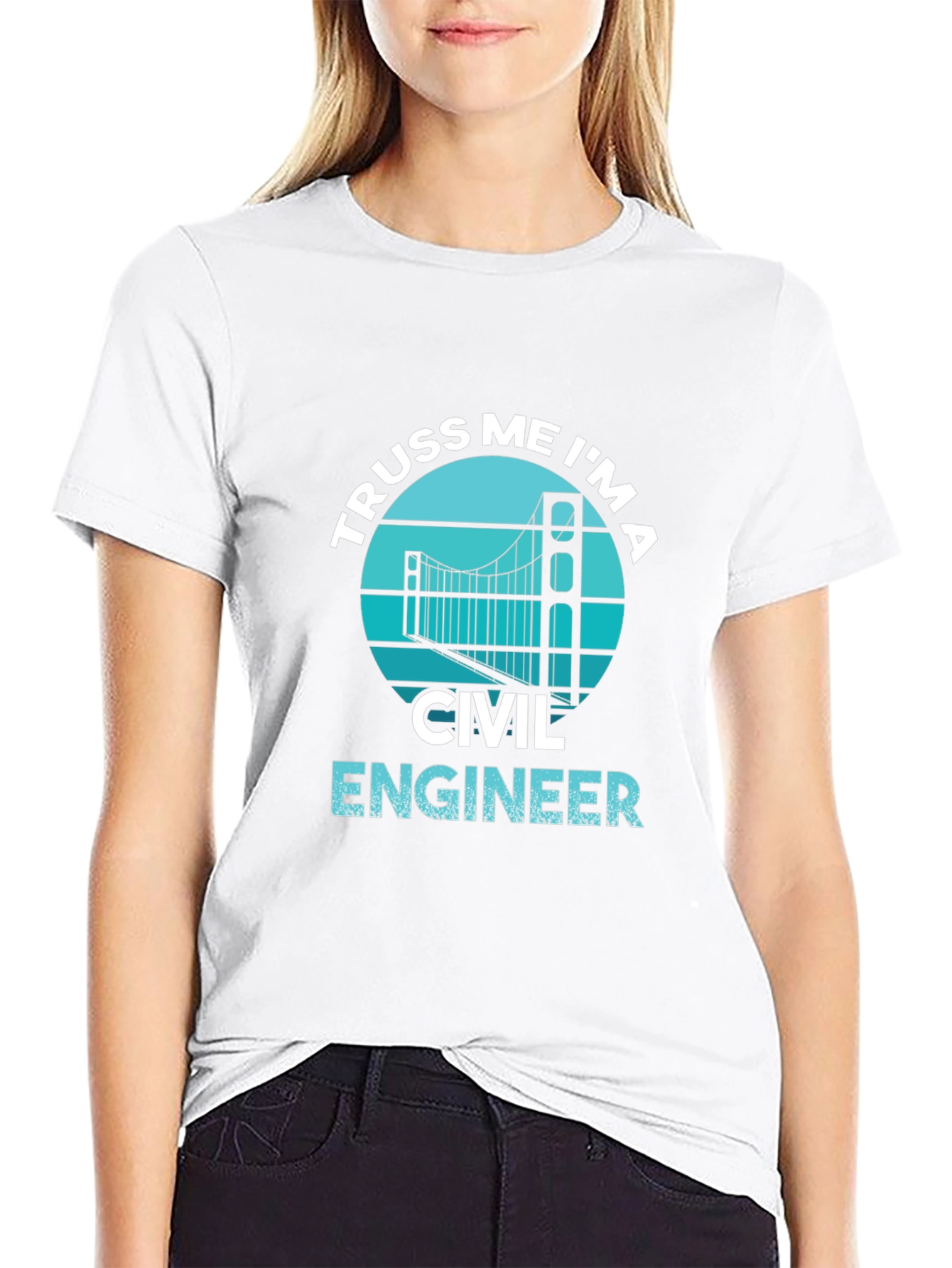 Truss Me Im A Civil Engineer T-Shirt