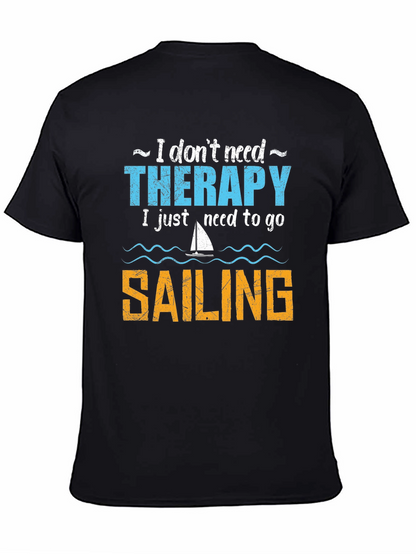 Sailing Therapy T-Shirt - Need to Go Sailing