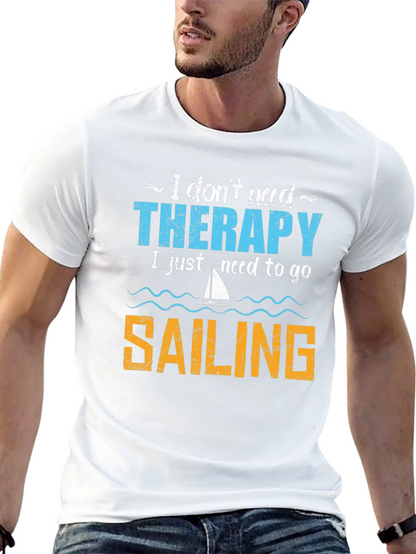 Sailing Therapy T-Shirt - Need to Go Sailing
