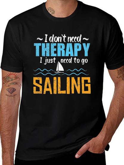 Sailing Therapy T-Shirt - Need to Go Sailing