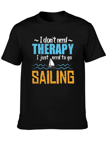 Sailing Therapy T-Shirt - Need to Go Sailing