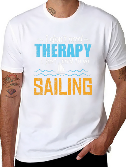 Sailing Therapy T-Shirt - Need to Go Sailing