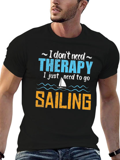 Sailing Therapy T-Shirt - Need to Go Sailing