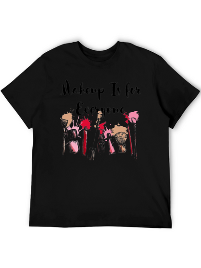 Makeup Is for Everyone Graphic Tee