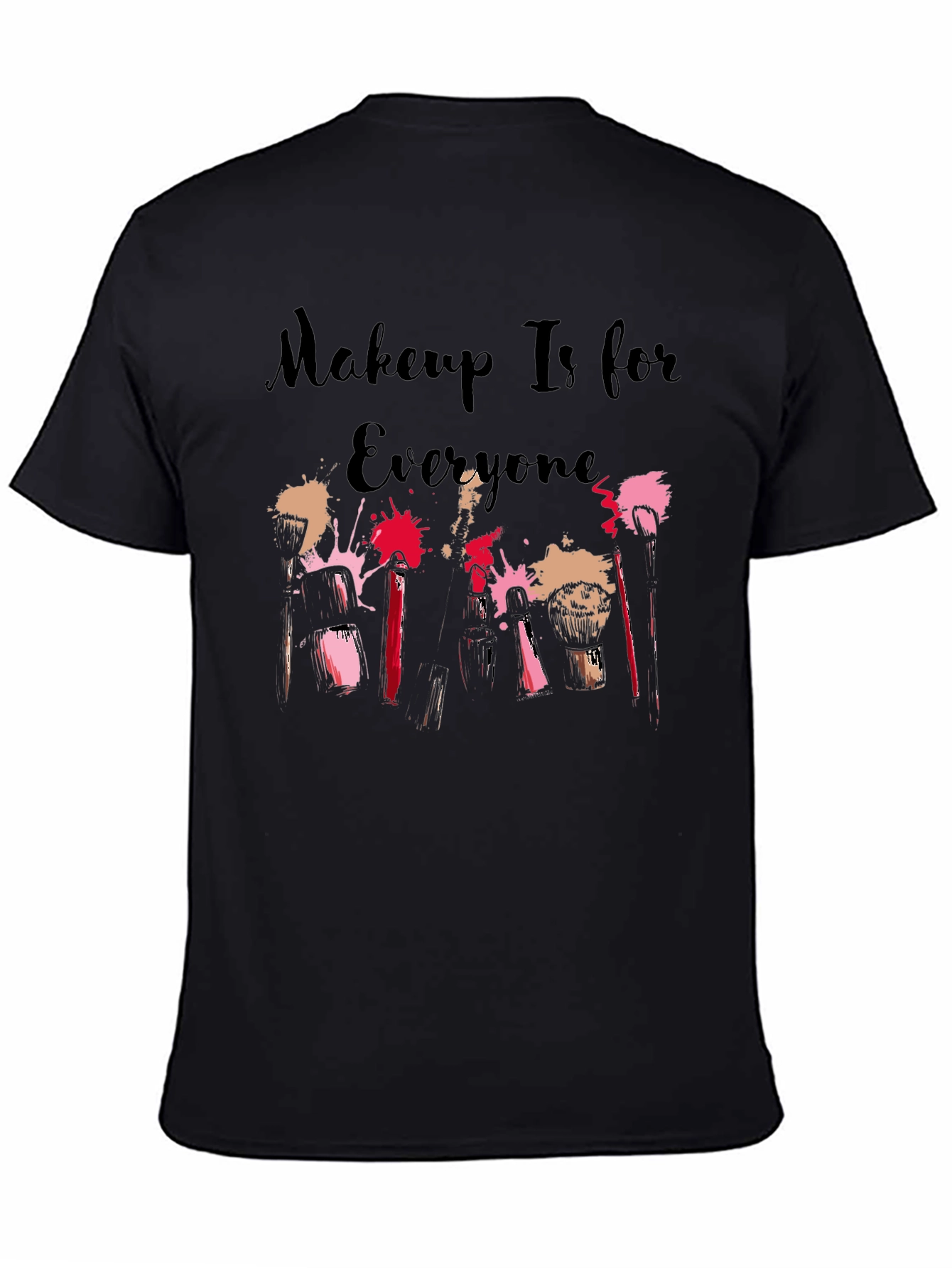 Makeup Is for Everyone Graphic Tee