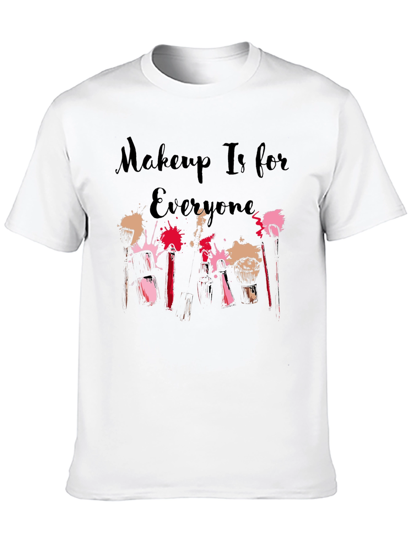 Makeup Is for Everyone Graphic Tee