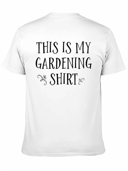 Gardening Shirt - This Is My Gardening Shirt Tee