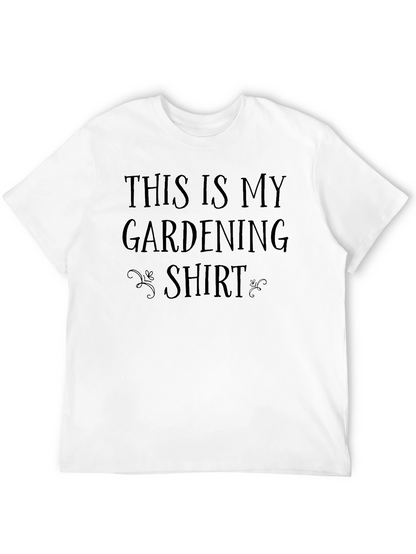 Gardening Shirt - This Is My Gardening Shirt Tee
