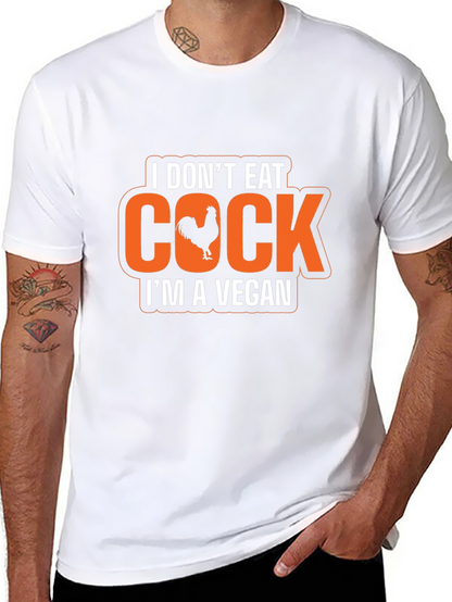 Vegan Humor T-Shirt - I Dont Eat Cock
