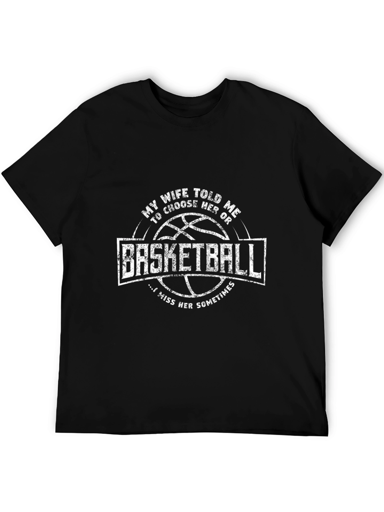 Basketball Wife Humor Tee - Miss Her Sometimes