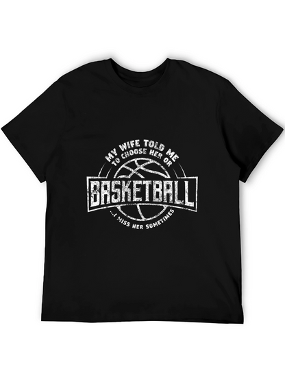 Basketball Wife Humor Tee - Miss Her Sometimes