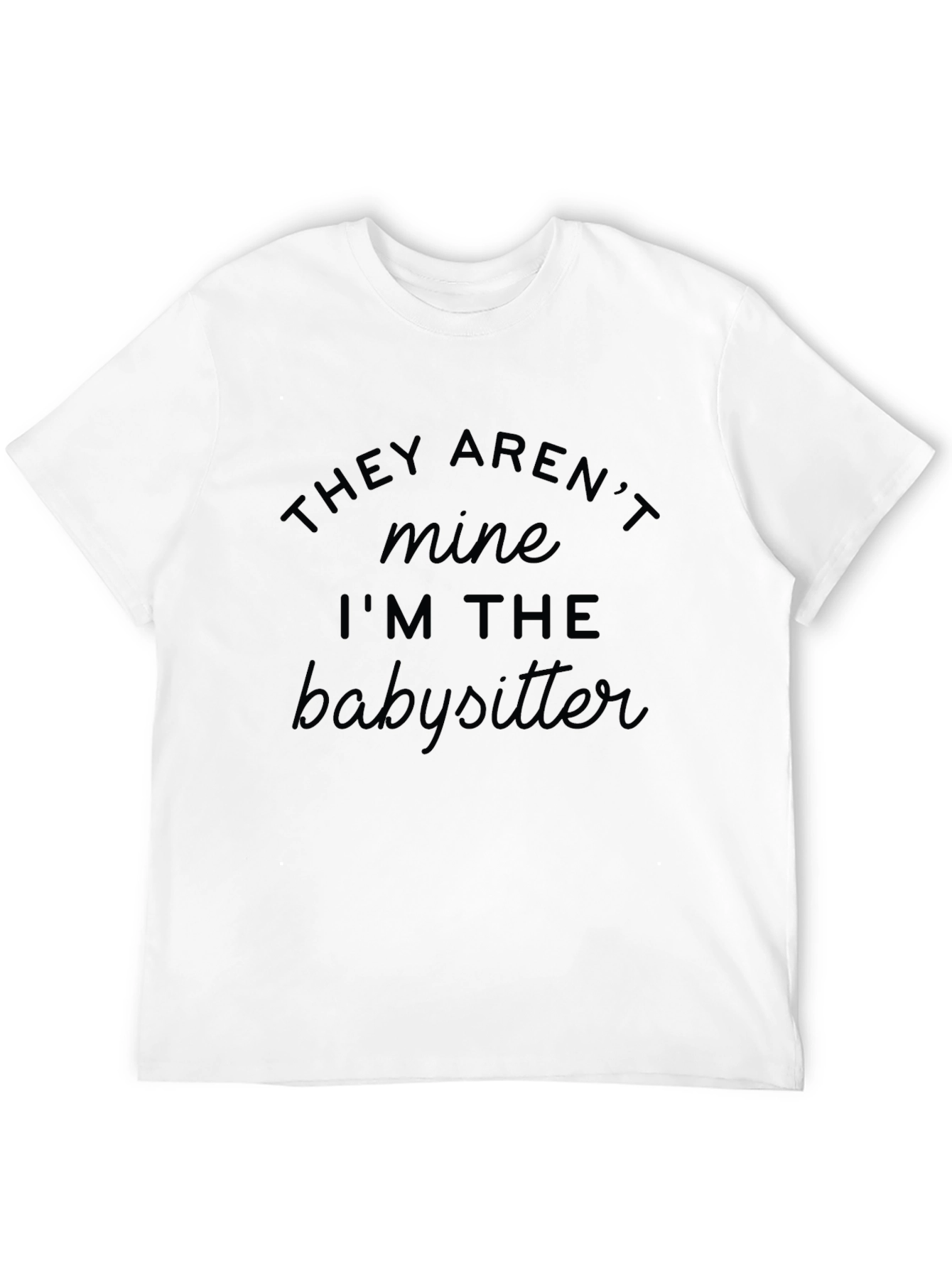 Babysitter Graphic Tee - Novelty Humor T-Shirt