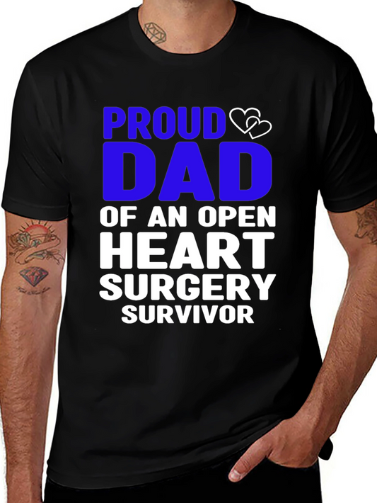 Proud Dad Open Heart Surgery Survivor T-Shirt
