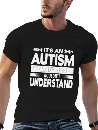 Autism Thing You Wouldnt Understand Tee