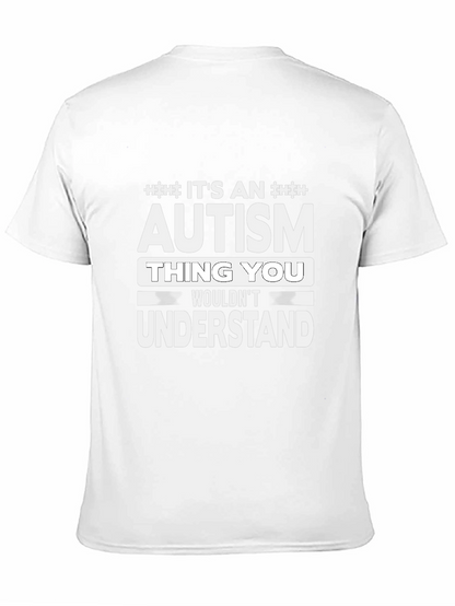 Autism Thing You Wouldnt Understand Tee