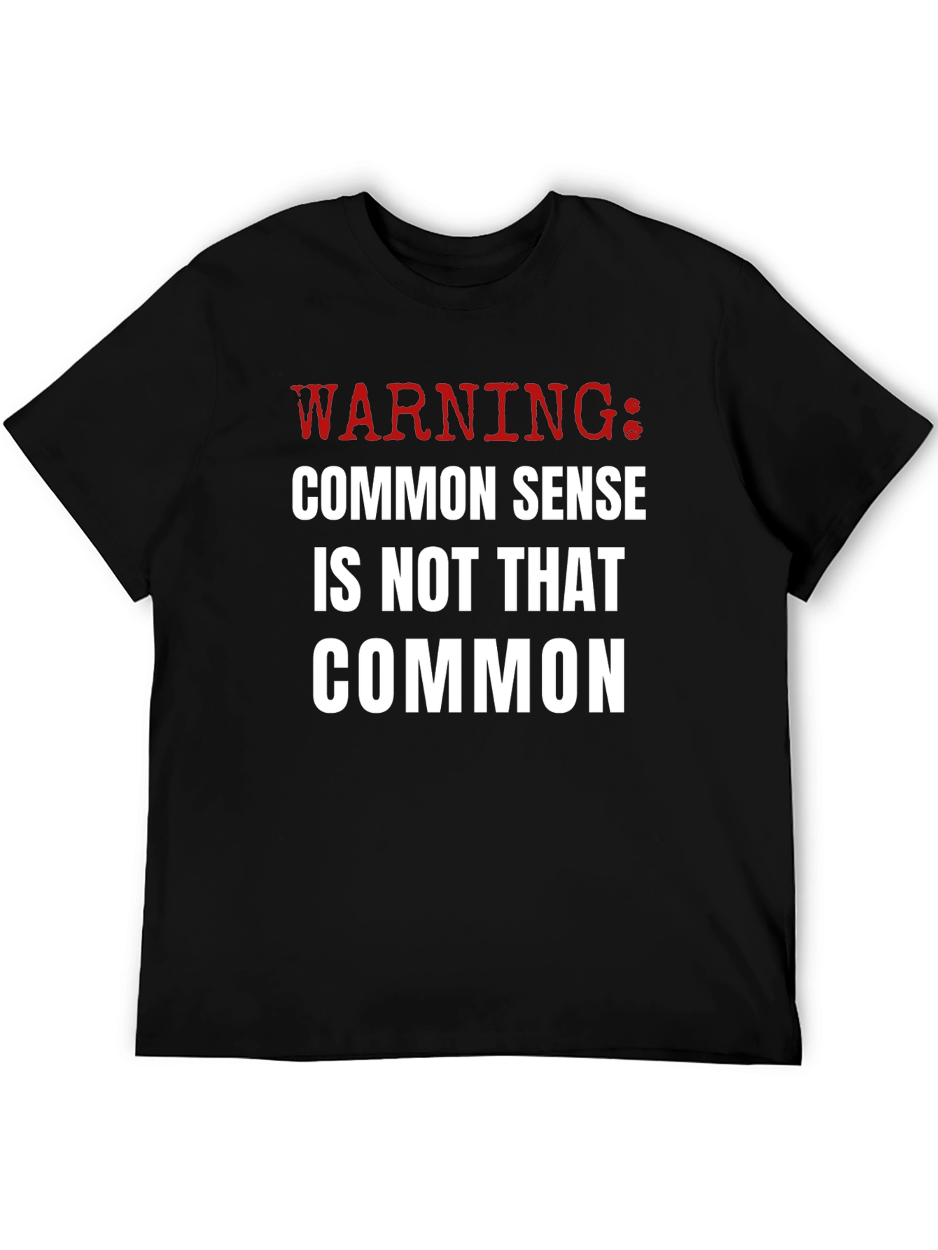 Warning: Common Sense T-Shirt - Funny Sarcastic Tee