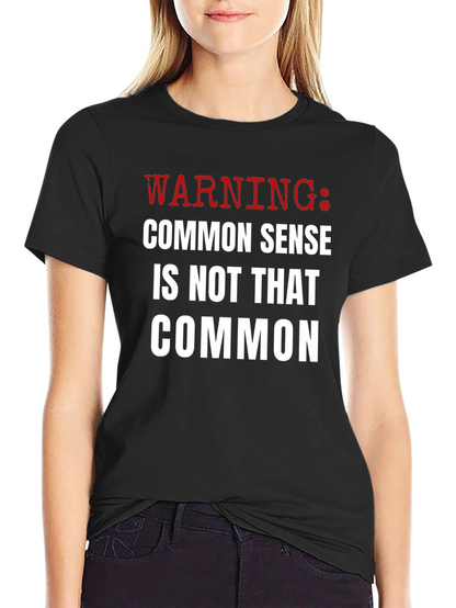 Warning: Common Sense T-Shirt - Funny Sarcastic Tee