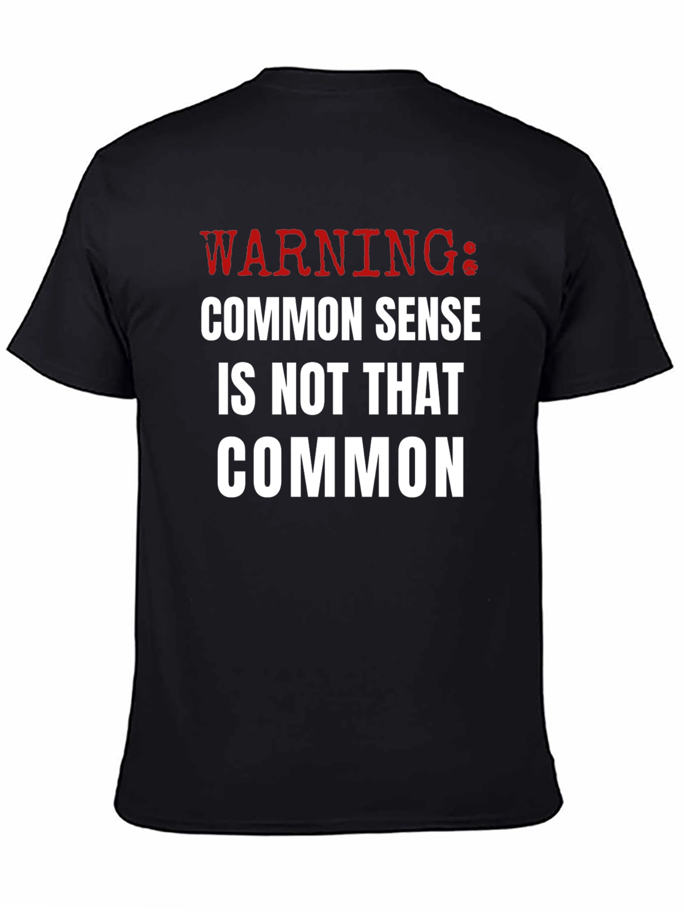 Warning: Common Sense T-Shirt - Funny Sarcastic Tee