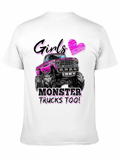 Girls Monster Trucks Too! Graphic Tee