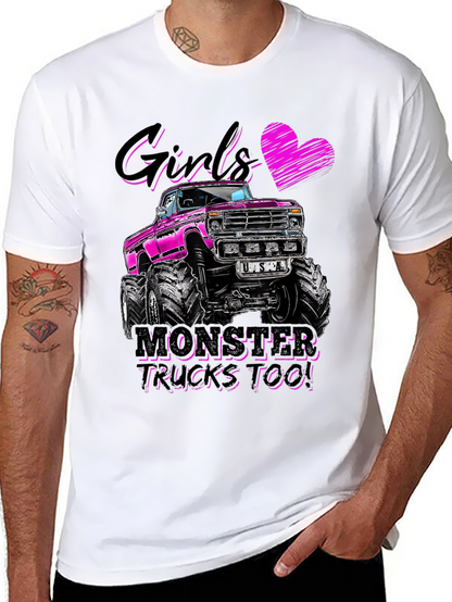 Girls Monster Trucks Too! Graphic Tee