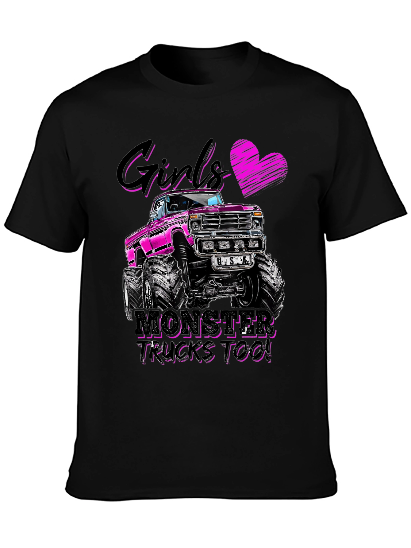 Girls Monster Trucks Too! Graphic Tee