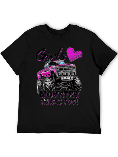 Girls Monster Trucks Too! Graphic Tee