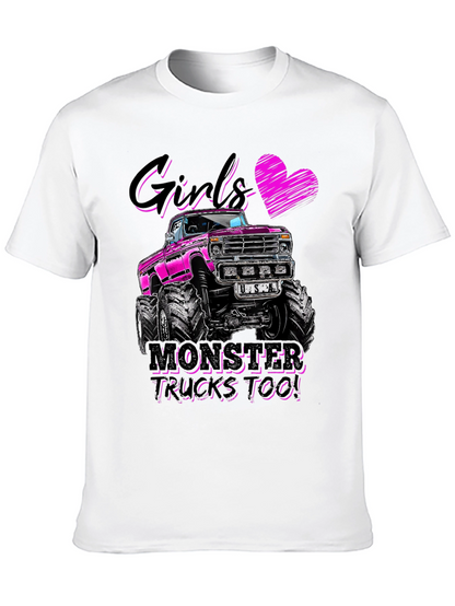 Girls Monster Trucks Too! Graphic Tee