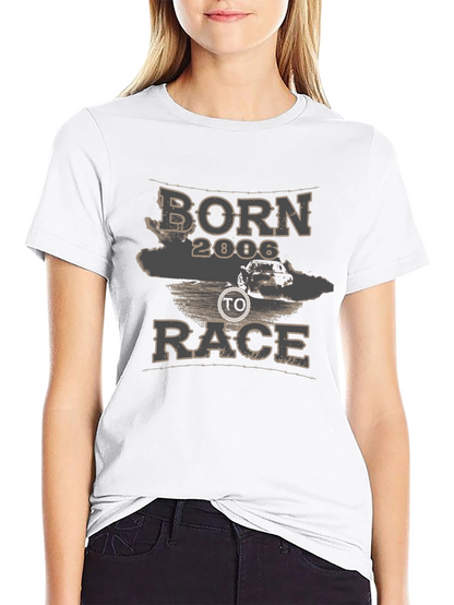 Born to Race 2006 Graphic T-Shirt