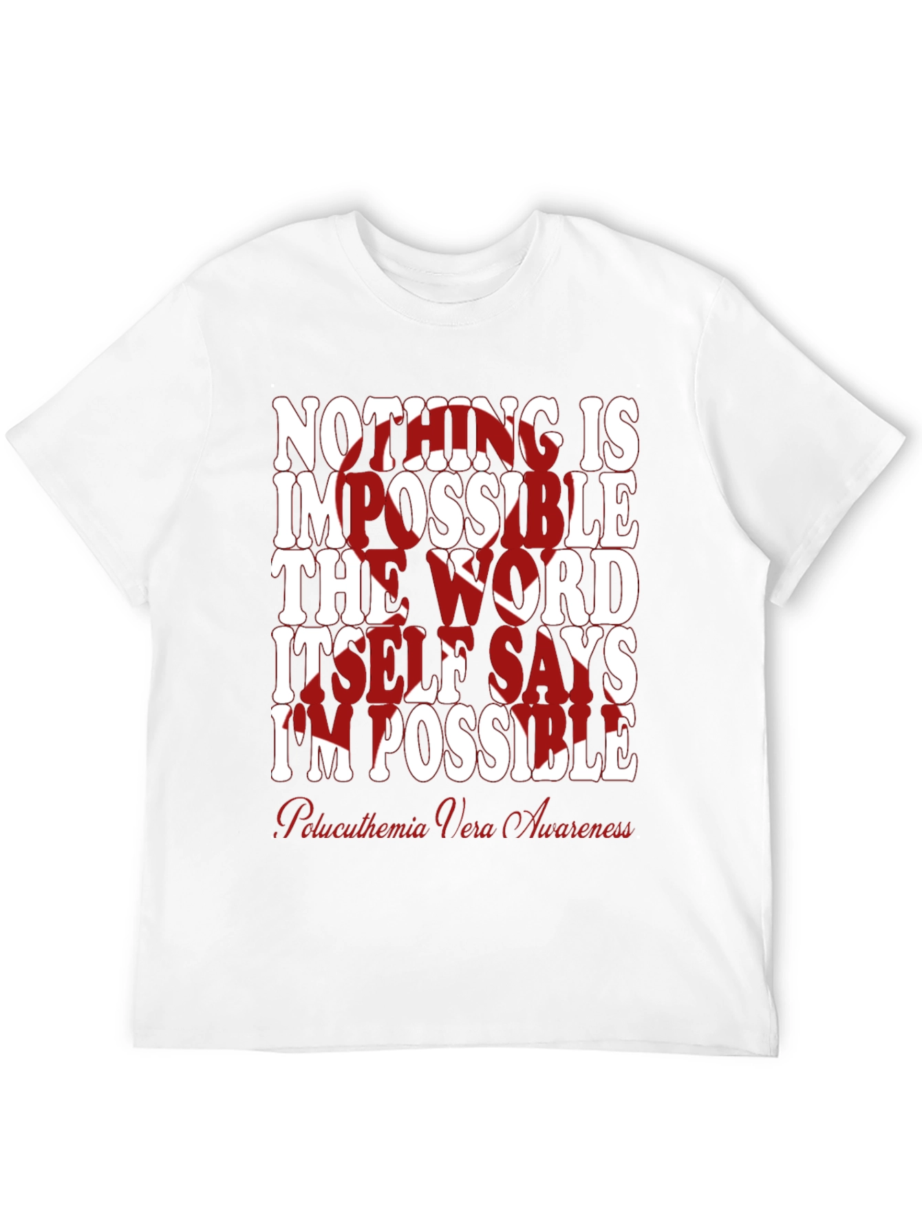Inspirational Polycythemia Vera Awareness T-Shirt