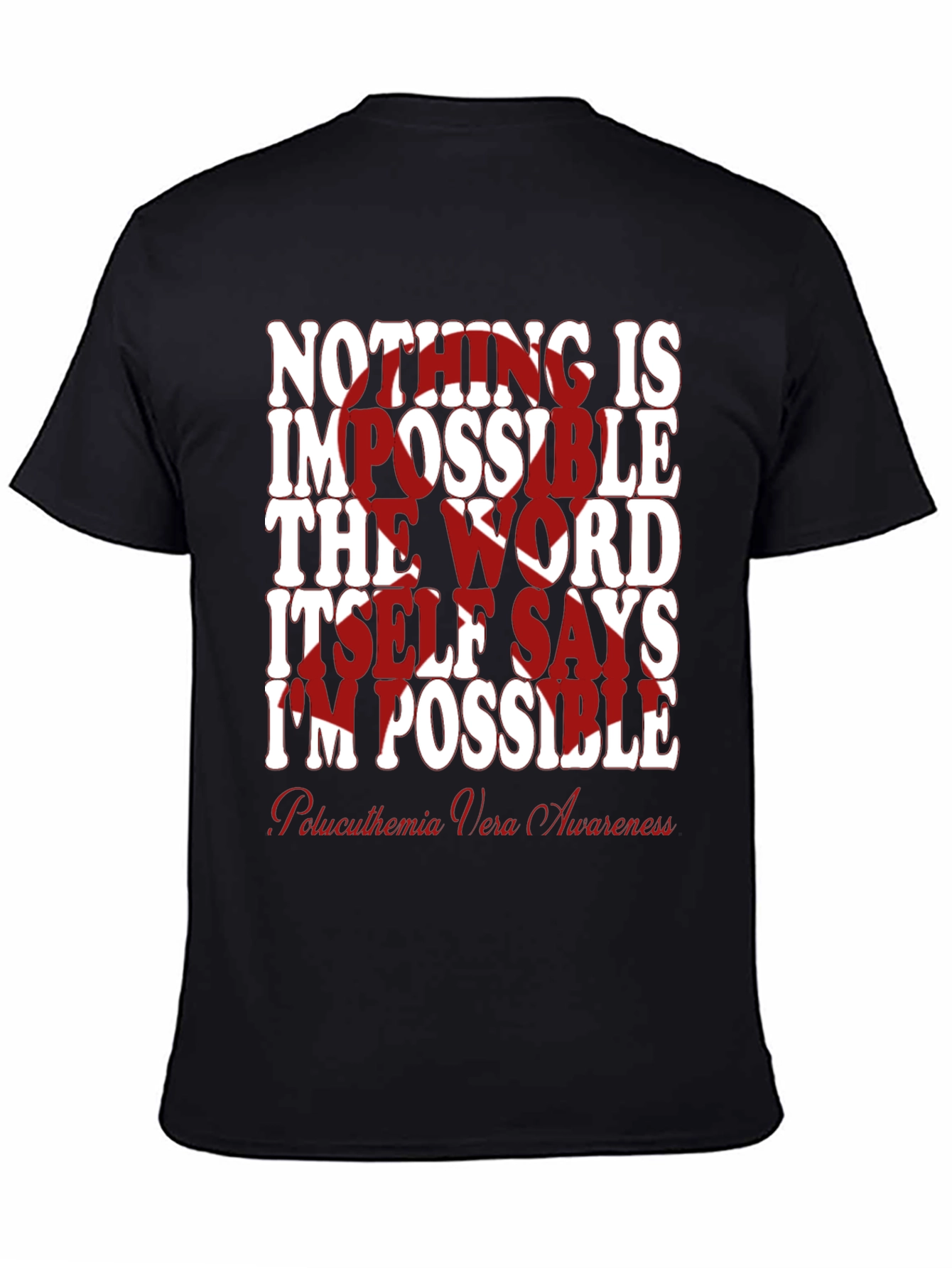 Inspirational Polycythemia Vera Awareness T-Shirt