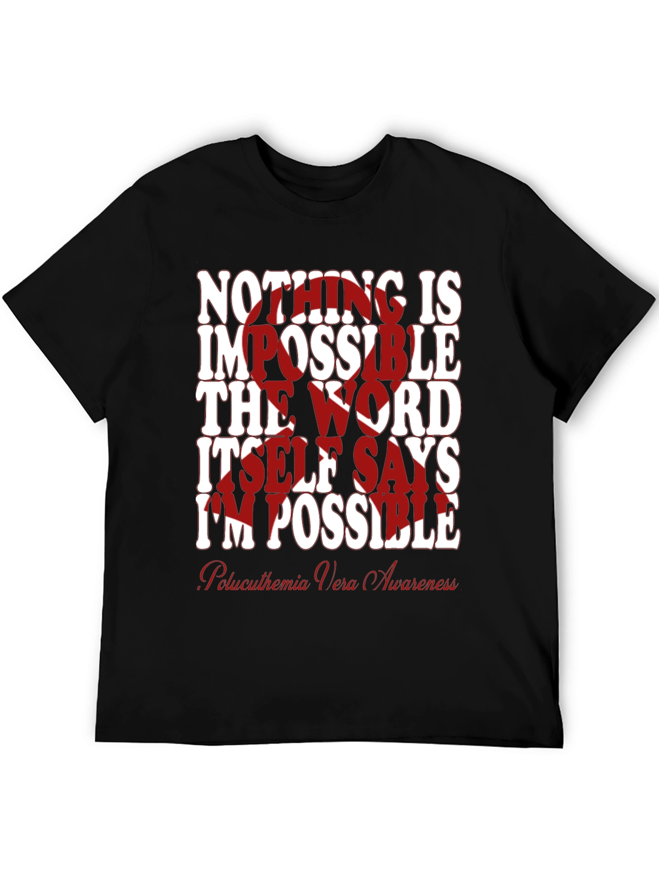 Inspirational Polycythemia Vera Awareness T-Shirt