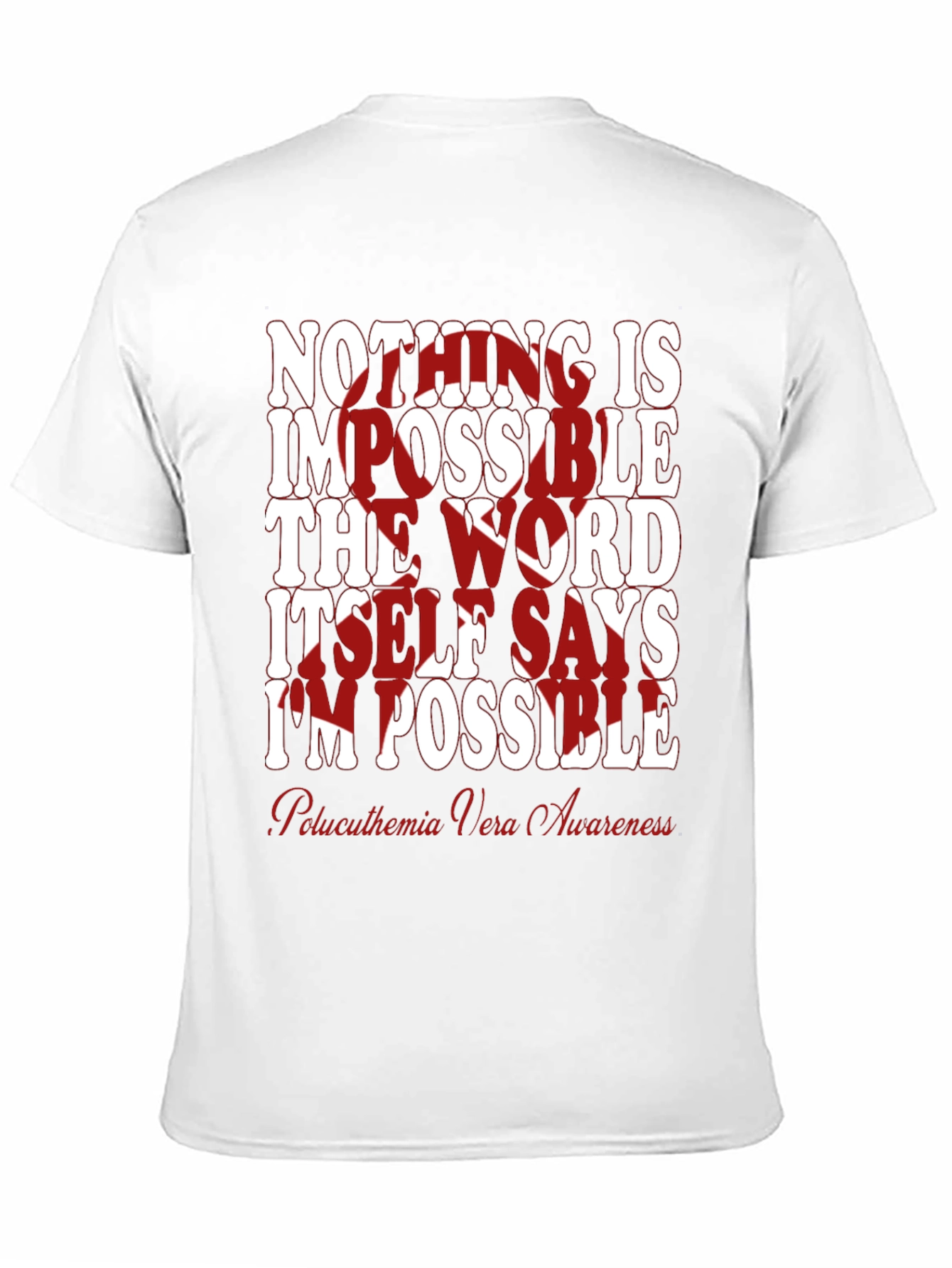 Inspirational Polycythemia Vera Awareness T-Shirt