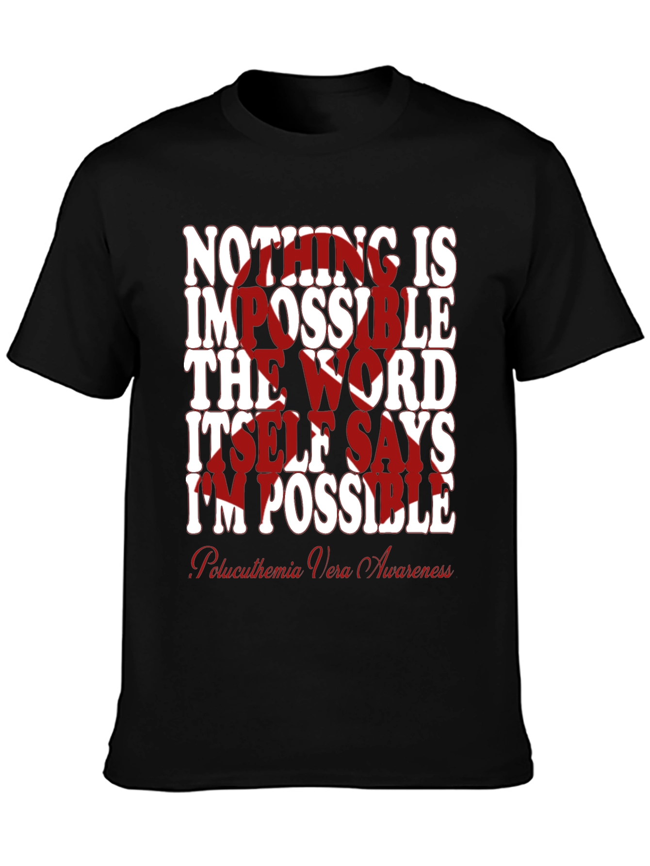 Inspirational Polycythemia Vera Awareness T-Shirt