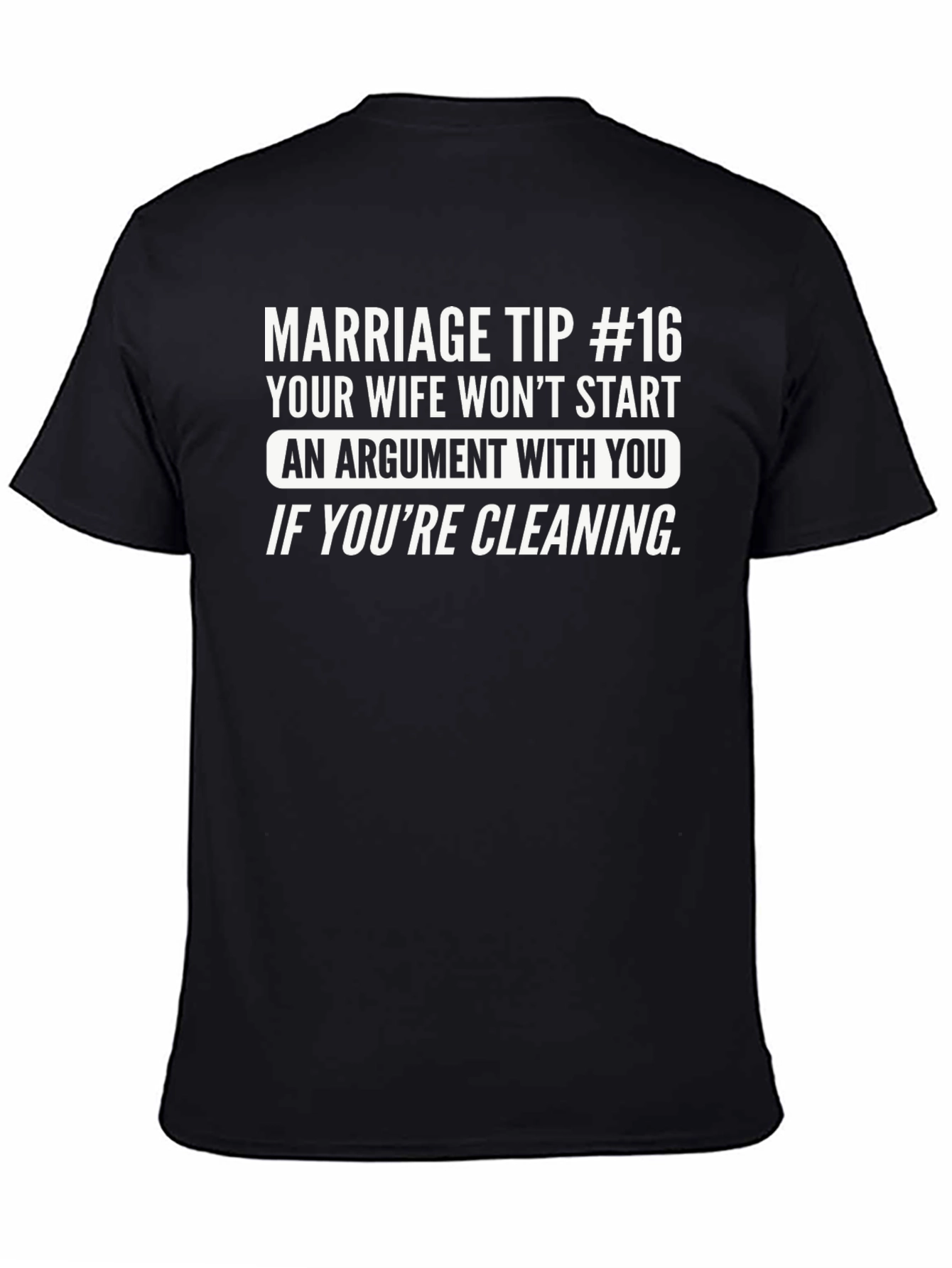 Marriage Tip #16 Graphic T-Shirt
