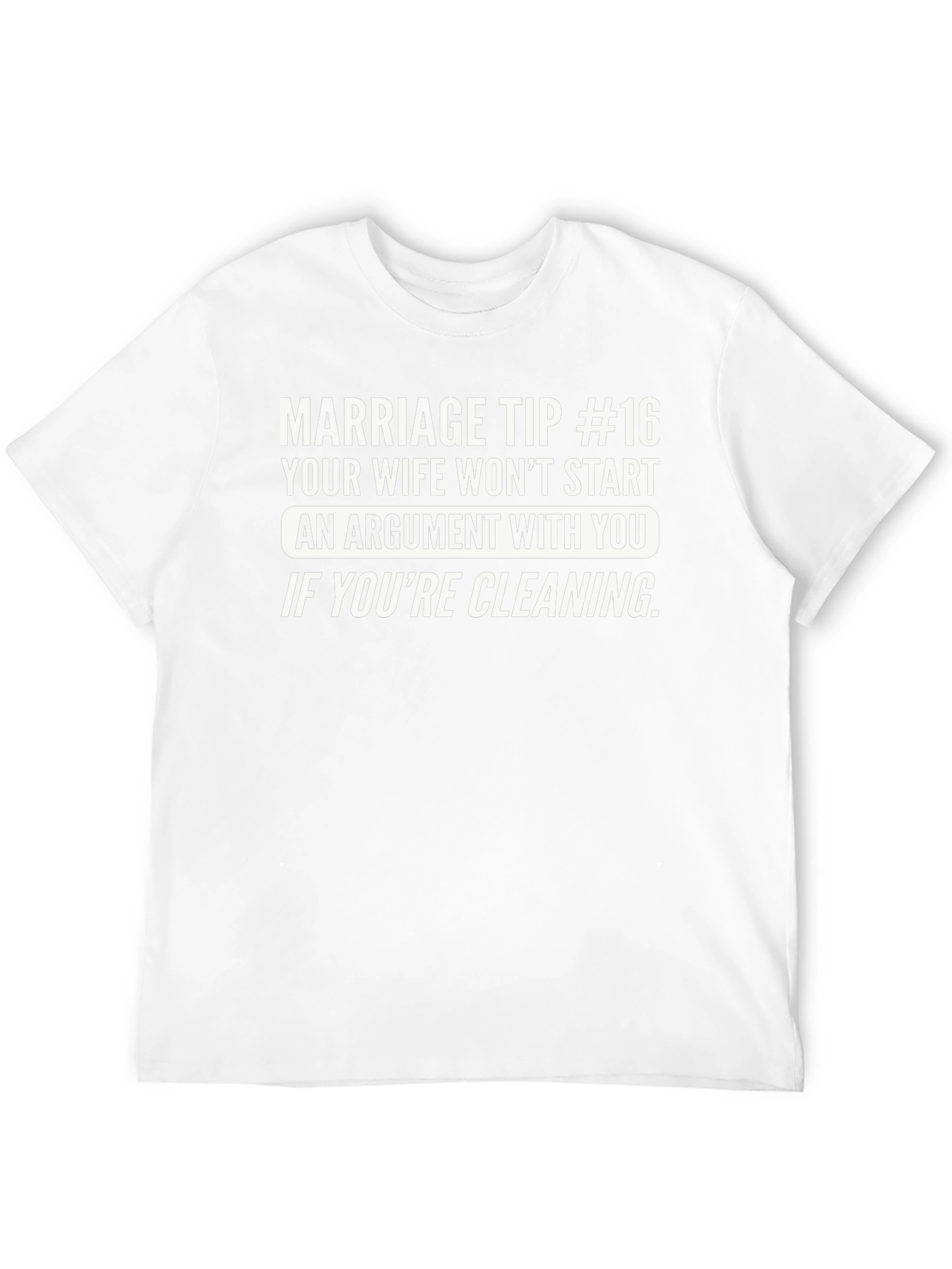 Marriage Tip #16 Graphic T-Shirt