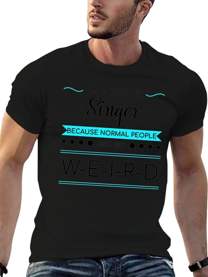 Proud Singer T-Shirt - Unique Gift for Musicians
