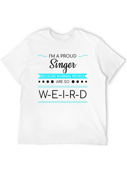Proud Singer T-Shirt - Unique Gift for Musicians